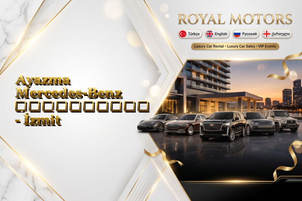 Ayazma Mercedes-Benz გაქირავება - İzmit