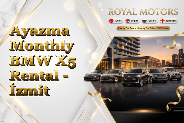 Ayazma Monthly BMW X5 Rental - İzmit