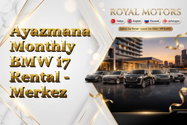 Ayazmana Monthly BMW i7 Rental - Merkez