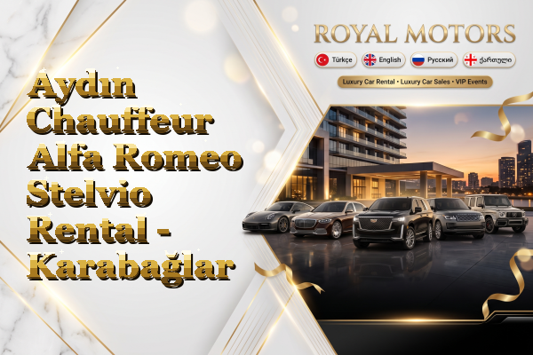 Aydın Chauffeur Alfa Romeo Stelvio Rental - Karabağlar