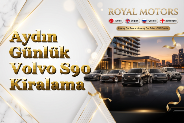 Aydın Günlük Volvo S90 Kiralama