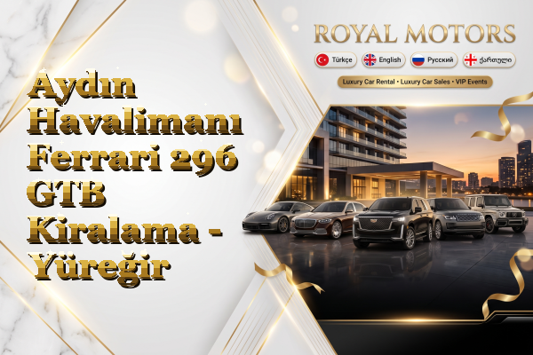 Aydın Havalimanı Ferrari 296 GTB Kiralama - Yüreğir