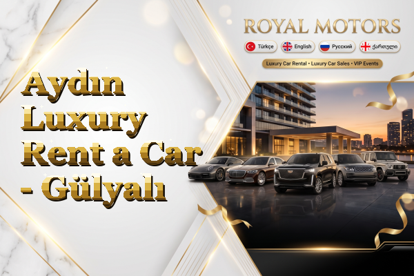 Aydın Luxury Rent a Car - Gülyalı