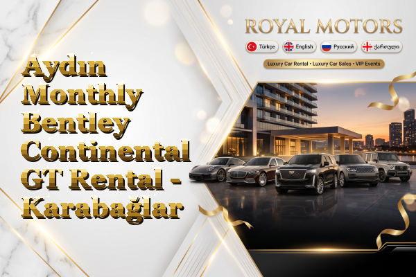 Aydın Monthly Bentley Continental GT Rental - Karabağlar