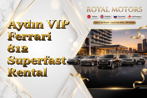 Aydın VIP Ferrari 812 Superfast Rental