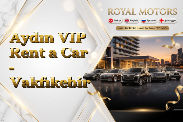 Aydın VIP Rent a Car - Vakfıkebir