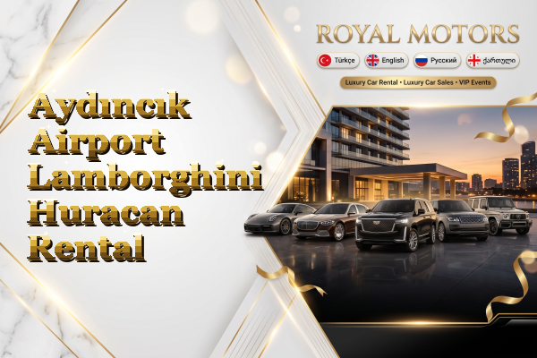 Aydıncık Airport Lamborghini Huracan Rental