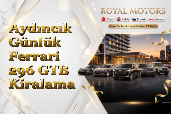 Aydıncık Günlük Ferrari 296 GTB Kiralama