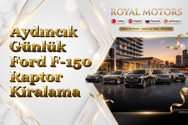 Aydıncık Günlük Ford F-150 Raptor Kiralama