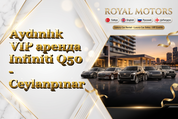 Aydınlık VIP аренда Infiniti Q50 - Ceylanpınar