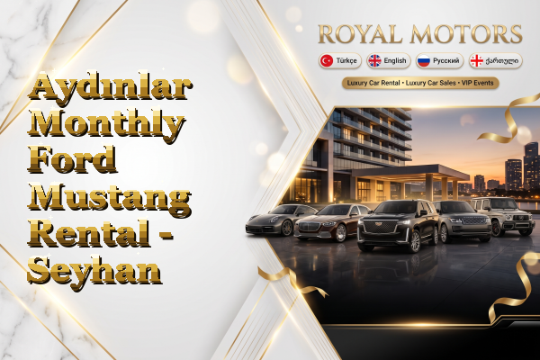 Aydınlar Monthly Ford Mustang Rental - Seyhan