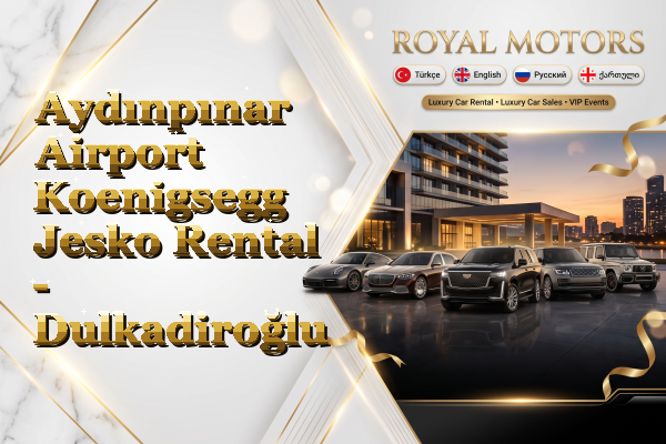 Aydınpınar Airport Koenigsegg Jesko Rental - Dulkadiroğlu