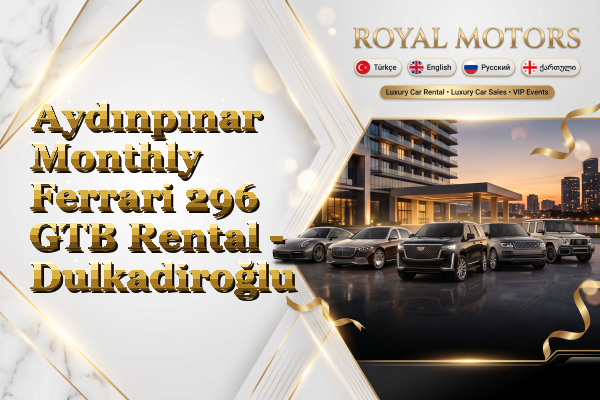 Aydınpınar Monthly Ferrari 296 GTB Rental - Dulkadiroğlu