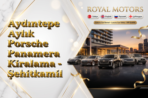Aydıntepe Aylık Porsche Panamera Kiralama - Şehitkamil
