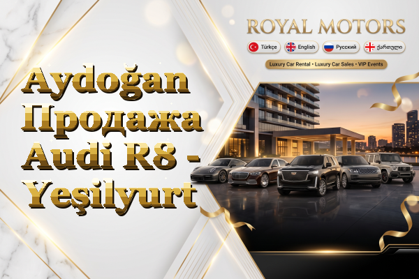 Aydoğan Продажа Audi R8 - Yeşilyurt