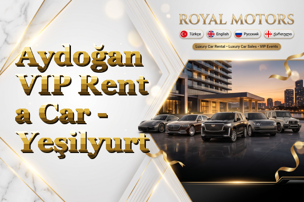 Aydoğan VIP Rent a Car - Yeşilyurt