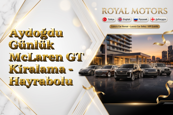 Aydoğdu Günlük McLaren GT Kiralama - Hayrabolu