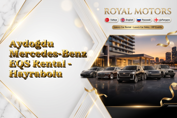 Aydoğdu Mercedes-Benz EQS Rental - Hayrabolu
