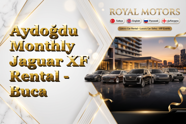 Aydoğdu Monthly Jaguar XF Rental - Buca