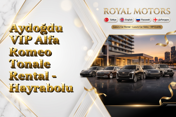 Aydoğdu VIP Alfa Romeo Tonale Rental - Hayrabolu