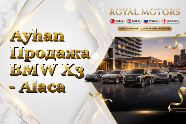 Ayhan Продажа BMW X3 - Alaca
