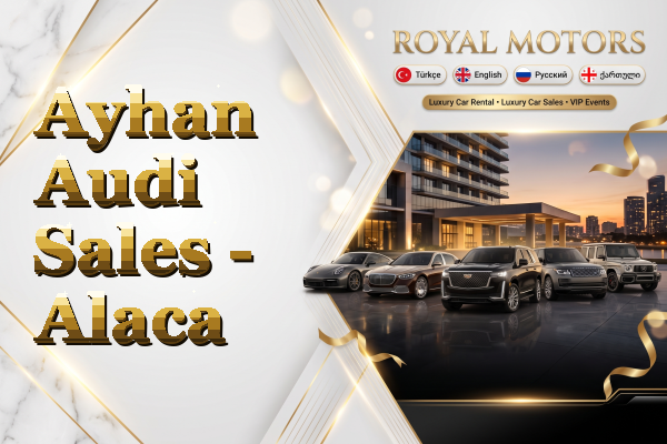 Ayhan Audi Sales - Alaca