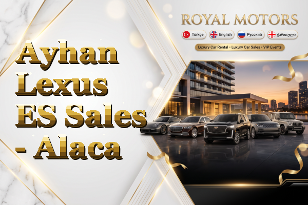 Ayhan Lexus ES Sales - Alaca