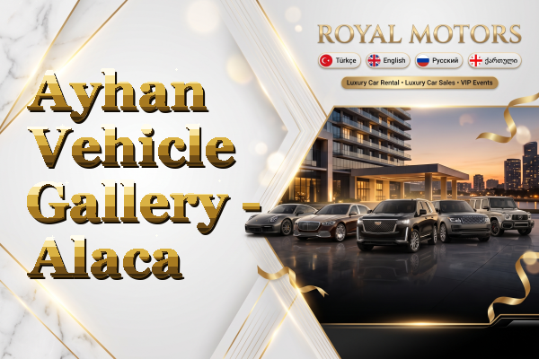 Ayhan Vehicle Gallery - Alaca