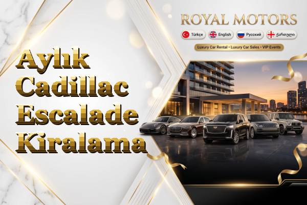 Aylık Cadillac Escalade Kiralama
