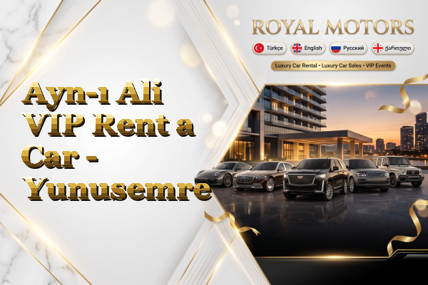 Ayn-ı Ali VIP Rent a Car - Yunusemre