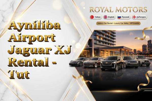 Ayniliba Airport Jaguar XJ Rental - Tut