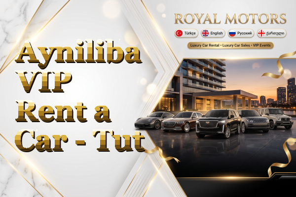 Ayniliba VIP Rent a Car - Tut