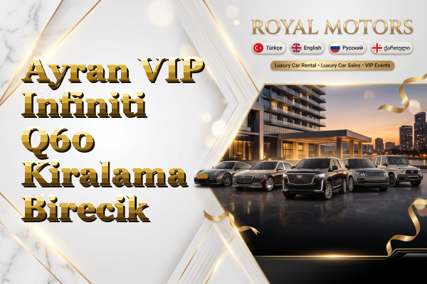 Ayran VIP Infiniti Q60 Kiralama - Birecik