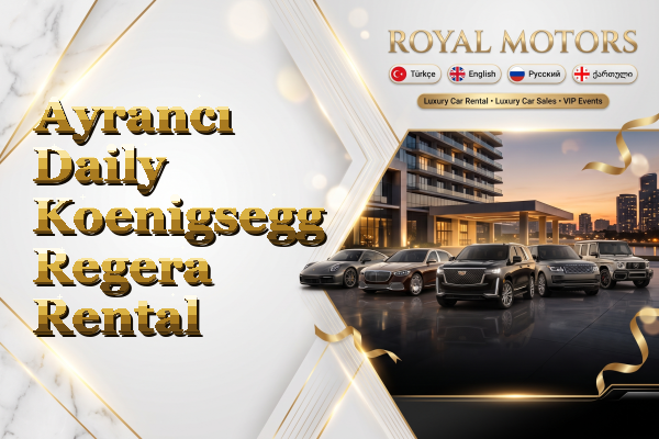 Ayrancı Daily Koenigsegg Regera Rental