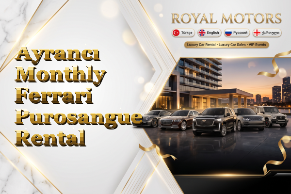 Ayrancı Monthly Ferrari Purosangue Rental