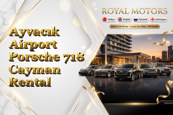 Ayvacık Airport Porsche 718 Cayman Rental