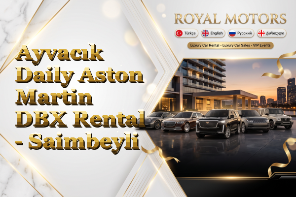 Ayvacık Daily Aston Martin DBX Rental - Saimbeyli