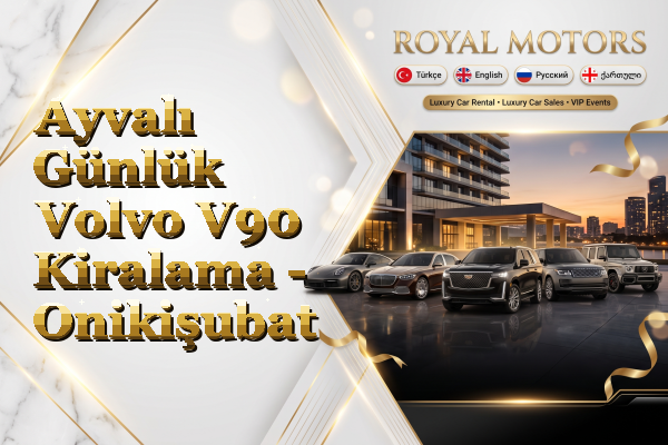 Ayvalı Günlük Volvo V90 Kiralama - Onikişubat