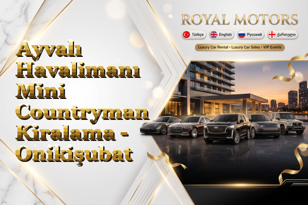 Ayvalı Havalimanı Mini Countryman Kiralama - Onikişubat