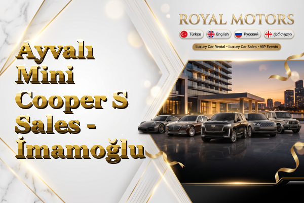 Ayvalı Mini Cooper S Sales - İmamoğlu