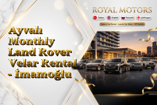 Ayvalı Monthly Land Rover Velar Rental - İmamoğlu