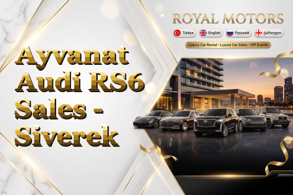Ayvanat Audi RS6 Sales - Siverek