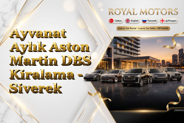 Ayvanat Aylık Aston Martin DBS Kiralama - Siverek