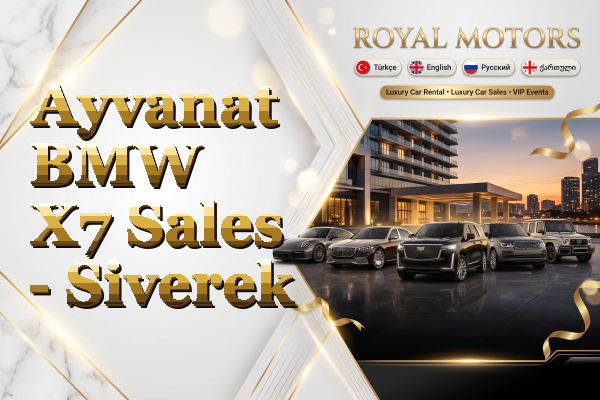 Ayvanat BMW X7 Sales - Siverek