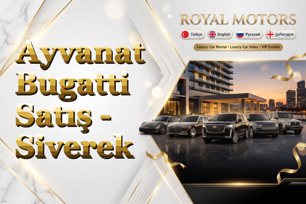 Ayvanat Bugatti Satış - Siverek