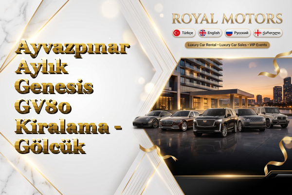 Ayvazpınar Aylık Genesis GV80 Kiralama - Gölcük