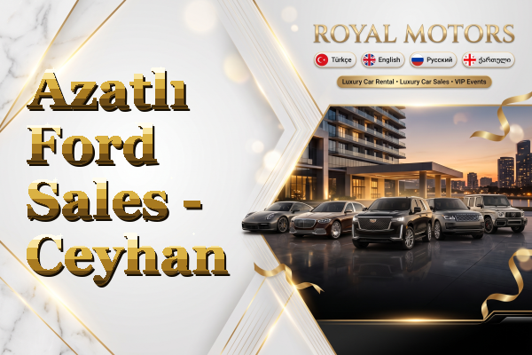 Azatlı Ford Sales - Ceyhan