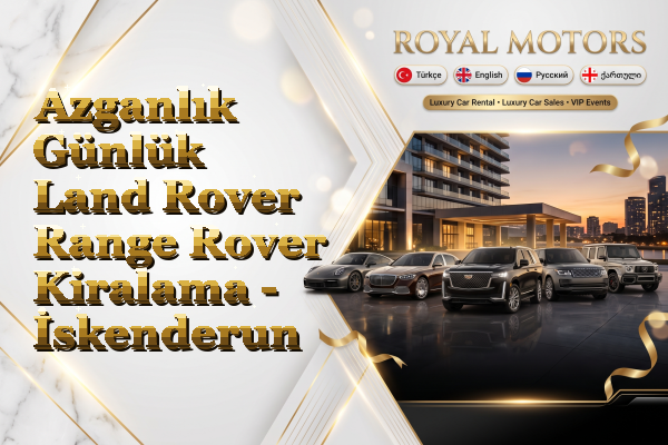 Azganlık Günlük Land Rover Range Rover Kiralama - İskenderun