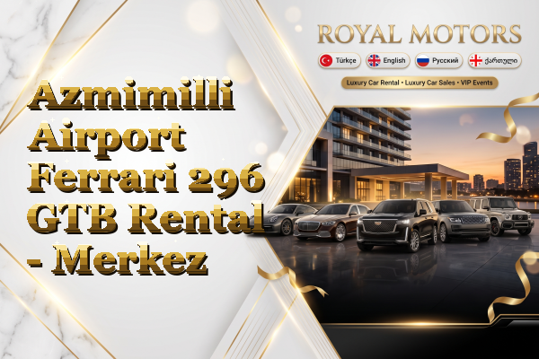 Azmimilli Airport Ferrari 296 GTB Rental - Merkez