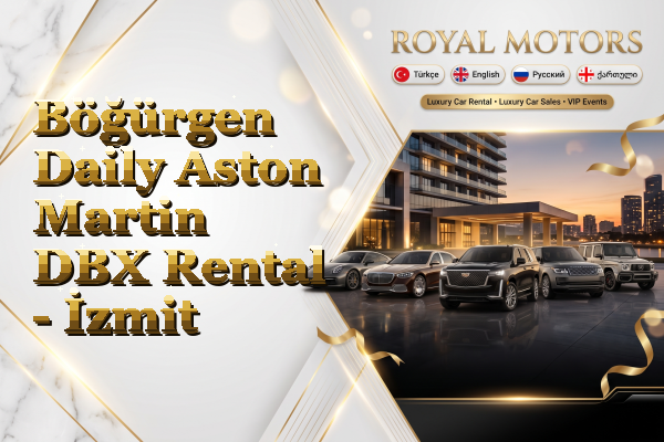 Böğürgen Daily Aston Martin DBX Rental - İzmit